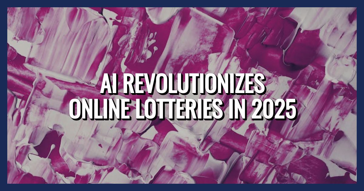 How AI Is Revolutionizing Online Lottery Games in 2025